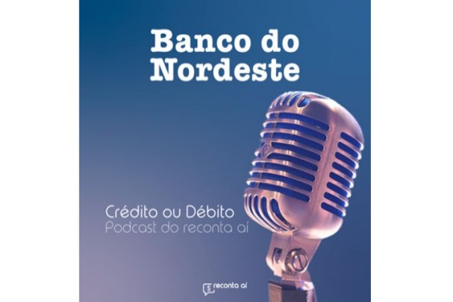 Reconta Aí destaca importância do BNB para o desenvolvimento do Nordeste