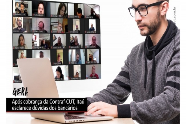 Após cobrança da Contraf-CUT, Itaú esclarece dúvidas sobre o GERA