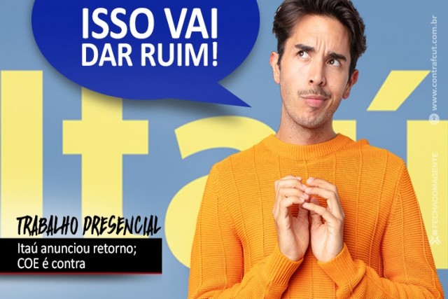 Itaú comunica retorno ao trabalho presencial