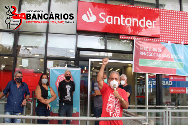 Sindicato dos Bancários protesta contra abertura do Banco Santander durante o sábado