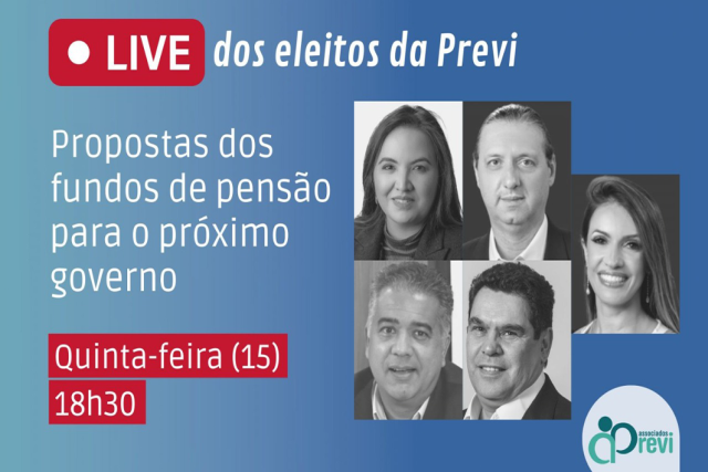 Live dos eleitos da Previ aborda projeto para fundos de pensão em um novo governo