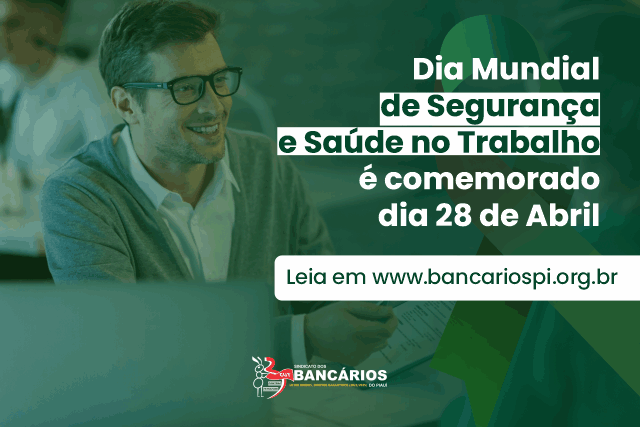 Dia Mundial de Segurança e Saúde no Trabalho é comemorado dia 28 de abril