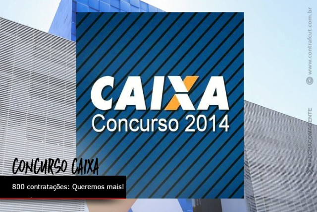 Caixa vai contratar 800 aprovados no concurso de 2014