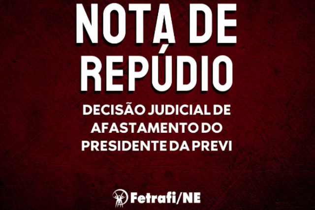 Nota de Repúdio: Decisão Judicial de Afastamento do Presidente da PREVI