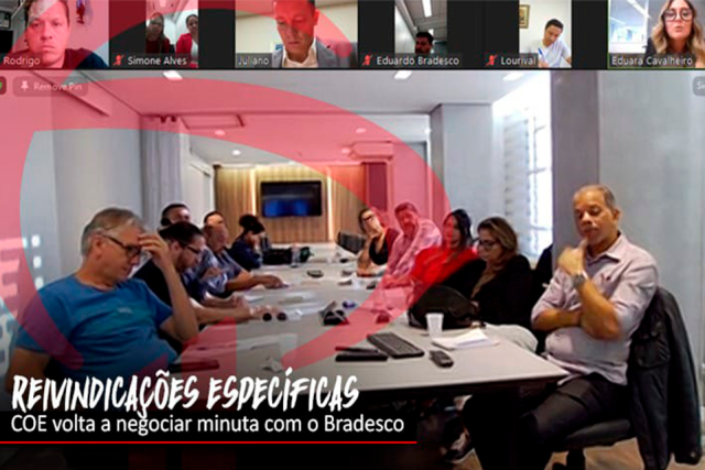 COE debate minuta de reivindicações específicas com o Bradesco