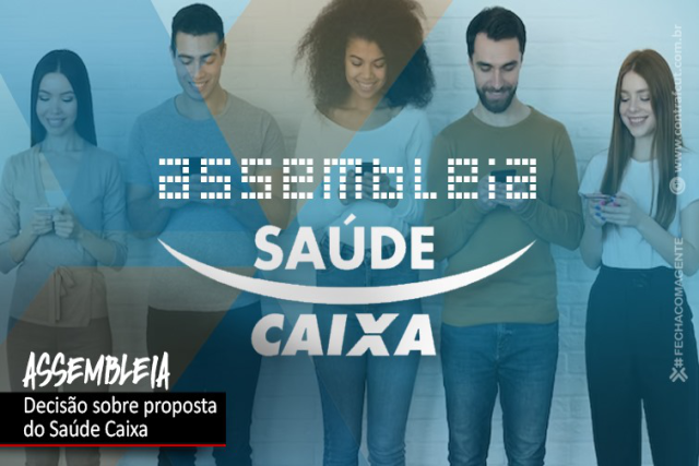 Saúde Caixa: Proposta vai à votação