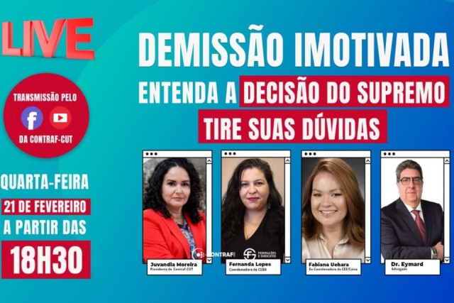 Live vai esclarecer proibição da demissão imotivada