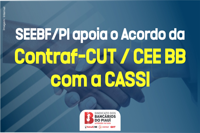 SEEBF/PI apoia a negociação Contraf-CUT / CEE BB com a CASSI e indica a regularização conforme Acordo