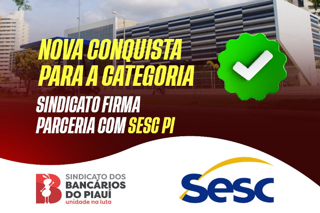 convenio-do-seebfpi-com-o-sesc-oferece-diversos-beneficios-saiba-como-emitir-sua-carteira